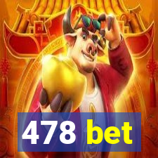 478 bet